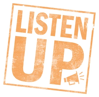 Listen up