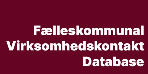 Fælleskommunal Virksomhedskontakt Database